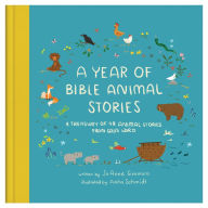 Title: A Year of Bible Animal Stories: A Treasury of 48 Best-Loved Stories from God's Word, Author: Jane Landreth