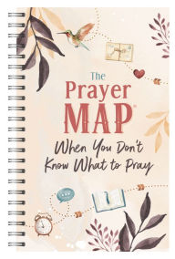 Title: The Prayer Map: When You Don't Know What to Pray, Author: Barbour Publishing