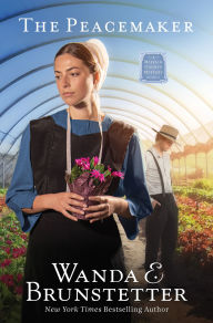 Title: The Peacemaker, Author: Wanda E. Brunstetter