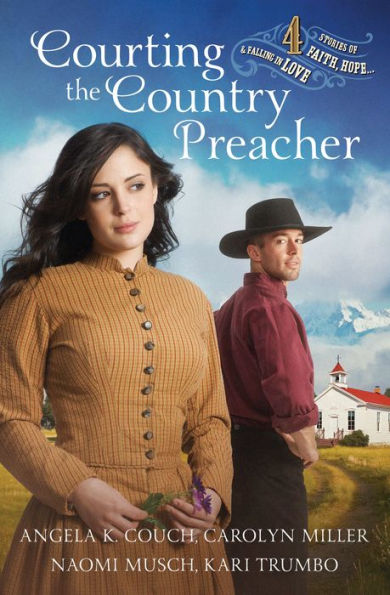 Courting the Country Preacher: Four Stories of Faith, Hope.and Falling Love