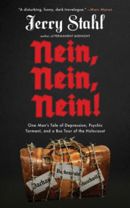 Download ebook pdf file Nein, Nein, Nein!: One Man's Tale of Depression, Psychic Torment, and a Bus Tour of the Holocaust