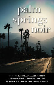 Title: Palm Springs Noir, Author: Barbara DeMarco-Barrett