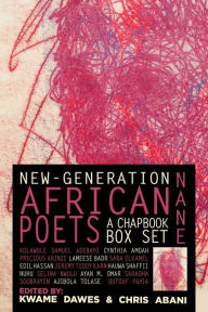 Title: Nane: New-Generation African Poets: A Chapbook Box Set: Hardcover Anthology Edition, Author: Kwame Dawes