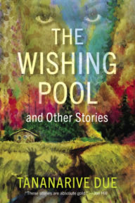 Title: The Wishing Pool and Other Stories, Author: Tananarive Due