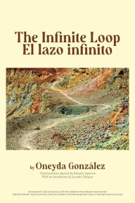 Ebook rapidshare free download El The Infinite Loop / Lazo Infinito FB2 PDF CHM by Oneyda González, Eduardo Aparicio, Lourdes Vázquez 9781636141435 English version