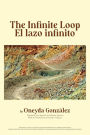 The Infinite Loop/El lazo infinito