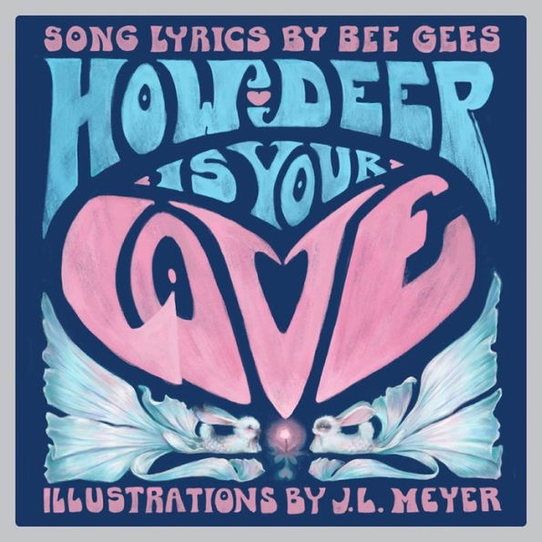 How Deep Is Your Love: A Children's Picture Book