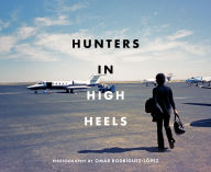 Audio books download free online Hunters in High Heels by Omar Rodríguez-López DJVU PDB