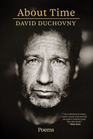 Title: About Time: Poems, Author: David Duchovny