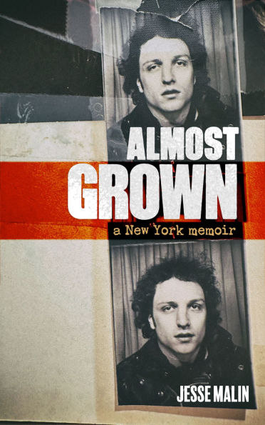 Almost Grown: A New York Memoir