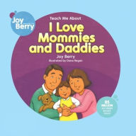 Title: I Love Mommies and Daddies, Author: Joy Berry