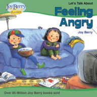 Title: Let's Talk About Feeling Angry, Author: Joy Berry