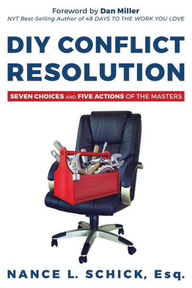 DIY Conflict Resolution: Seven Choices and Five Actions of the Masters