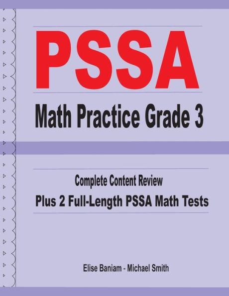 PSSA Math Practice Grade 3: Complete Content Review Plus 2 Full-length PSSA Math Tests