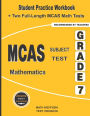 MCAS Subject Test Mathematics Grade 7: Student Practice Workbook + Two Full-Length MCAS Math Tests
