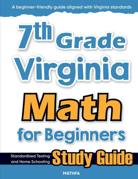7th Grade Virginia Math for Beginners: Standardized Testing and Home Schooling Study Guide