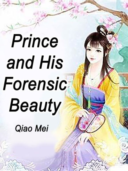 Prince and His Forensic Beauty: Volume 8
