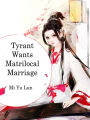 Tyrant Wants Matrilocal Marriage: Volume 1