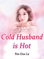 Cold Husband is Hot: Volume 2