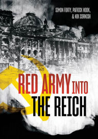 Title: Red Army into the Reich, Author: Simon Forty