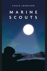 Title: Marine Scouts, Author: Chuck Johnston