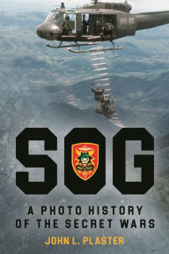 Books for free download to kindle SOG - A Photo History of the Secret Wars (English literature) by John L Plaster USAR 9781636240848 PDB