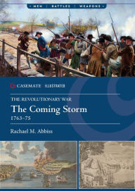 Title: The Coming Storm, 1763-75, Author: Rachael Abbiss