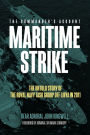 Maritime Strike: The Untold Story of the Royal Navy Task Group off Libya in 2011
