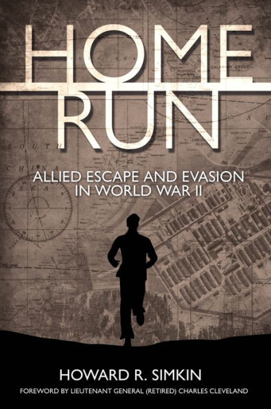 Home Run: Allied Escape and Evasion World War II