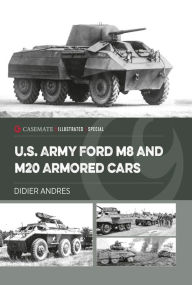Text book free download U.S. Army Ford M8 and M20 Armored Cars English version by Didier Andres RTF