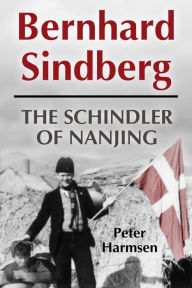 Epub books downloaden Bernhard Sindberg: The Schindler of Nanjing 9781636243313 by Peter Harmsen