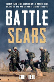 Free digital audio book downloads Battle Scars: Twenty Years Later: 3d Battalion 5th Marines Looks Back at the Iraq War and How it Changed Their Lives (English Edition) by Chip Reid 