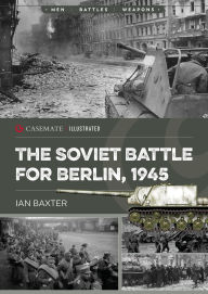 Free pdf download book The Soviet Battle for Berlin, 1945 9781636244372