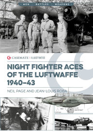 Textbook downloads for kindle Night Fighter Aces of the Luftwaffe 1940-43  by Neil Page, Jean-Louis Roba (English literature)