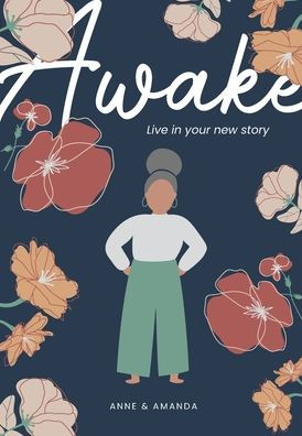 Awake: Live in Your New Story