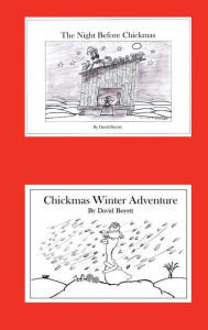 Title: The Night Before Chickmas: Chickmas Winter Adventure, Author: David Boyett