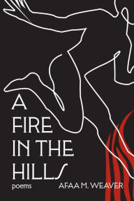 Is it free to download books on ibooks A Fire in the Hills (English Edition) MOBI FB2 by Afaa M. Weaver, Afaa M. Weaver