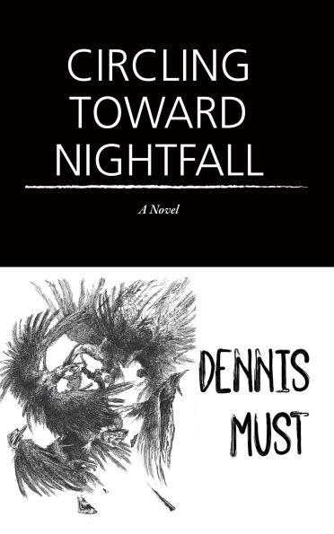 Circling Toward Nightfall: A Novel