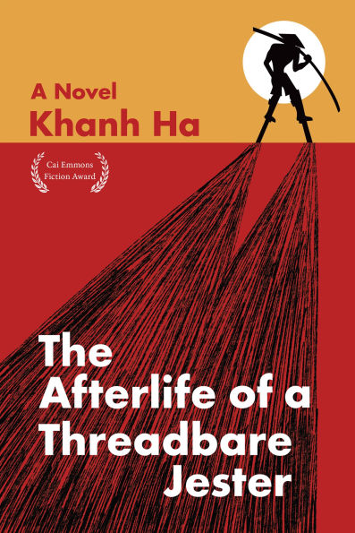 The Afterlife of a Threadbare Jester: A Novel