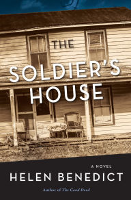 Title: The Soldier's House: A Novel, Author: Helen Benedict