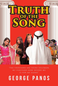 Title: Truth of the Song, Author: George Panos
