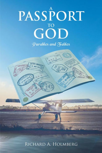 A Passport to God: Parables and Fables