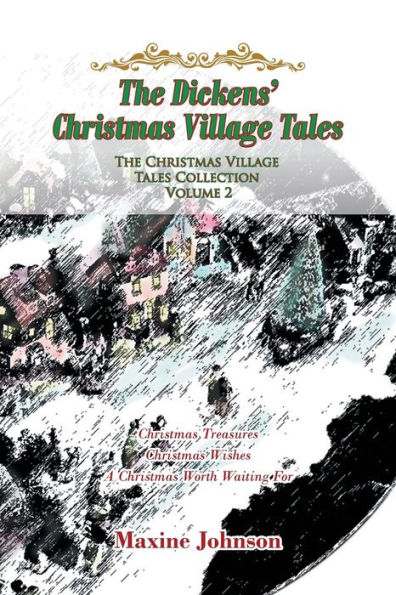 The Dickens' Christmas Village Tales: Tales Collection: Volume 2