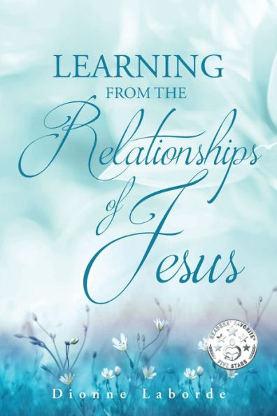 Learning From The Relationships Of Jesus