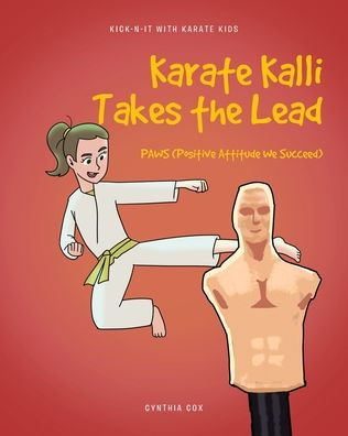 Karate Kalli Takes the Lead: PAWS (Positive Attitude We Succeed)