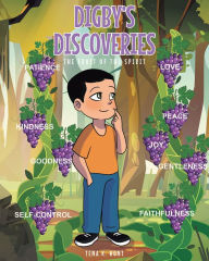 Title: Digby's Discoveries: The Fruit of the Spirit, Author: Tena K. Hunt