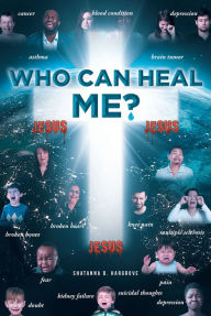 Title: Who Can Heal Me?, Author: Shatanna D. Hargrove