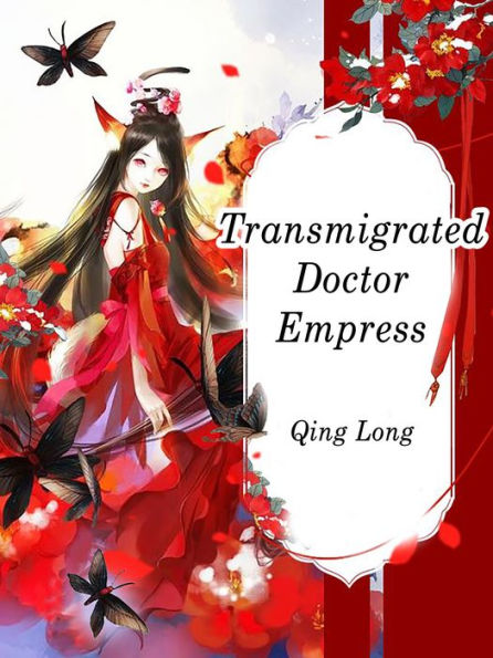 Transmigrated Doctor Empress: Volume 3