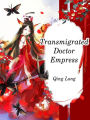 Transmigrated Doctor Empress: Volume 3