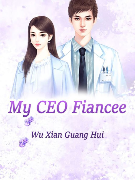 My CEO Fiancee: Volume 5